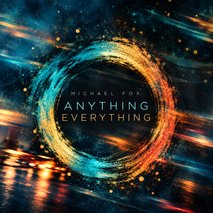 Michael Fox Anything Everything Album Cover